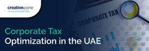 Corporate Tax Optimization in the UAE